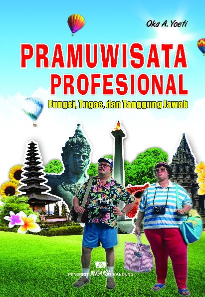 Pramuwisata Profesional Fungsi, Tugas, dan Tanggung Jawab